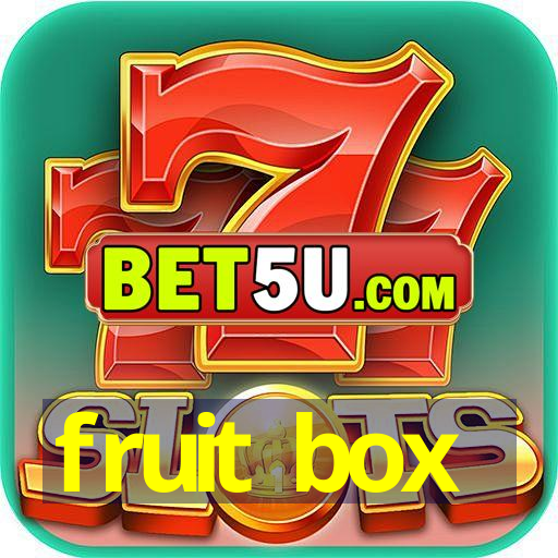 fruit box